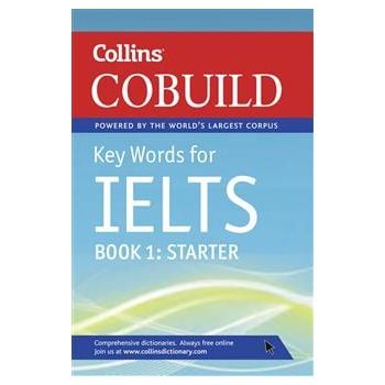COLLINS COBUILD KEY WORDS FOR IELTS: Book 1, Sta