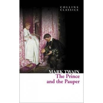 THE PRINCE AND THE PAUPER. “Collins Classics“