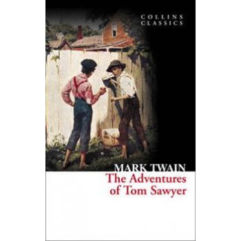 THE ADVENTURES OF TOM SAWYER. “Collins Classics“