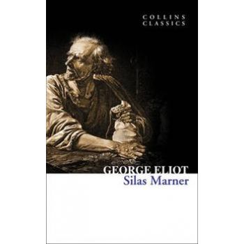 SILAS MARNER. “Collins Classics“