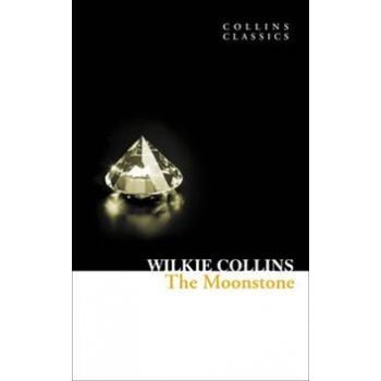 THE MOONSTONE. “Collins Classics“