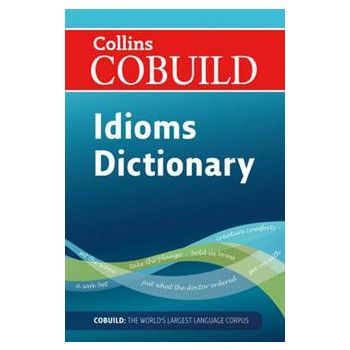 COLLINS COBUILD DICTIONARY OF IDIOMS