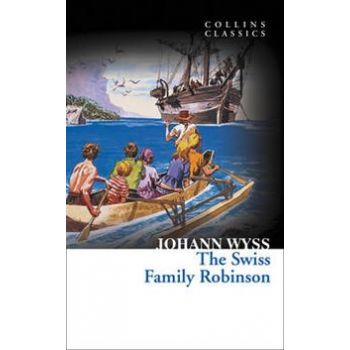 THE SWISS FAMILY ROBINSON. “Collins Classics“