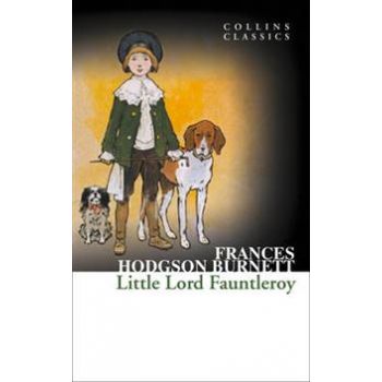 LITTLE LORD FAUNTLEROY. “Collins Classics“