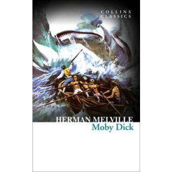 MOBY DICK. “Collins Classics“