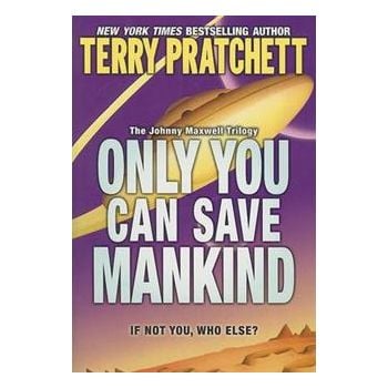 ONLY YOU CAN SAVE MANKIND