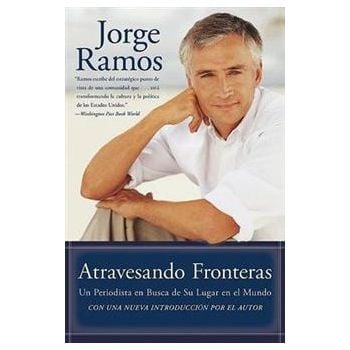 ATRAVESANDO FRONTERAS: Un Periodista en Busca de