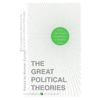 THE GREAT POLITICAL THEORIES, VOLUME 2: A Compre