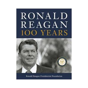 RONALD REAGAN: 100 Years