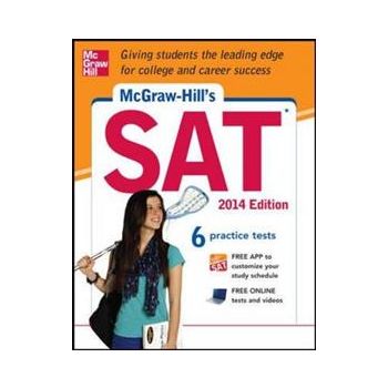MCGRAW-HILL`S SAT 2014 Ed., 6 Practice Tests