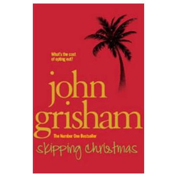 SKIPPING CHRISTMAS. (John Grisham)