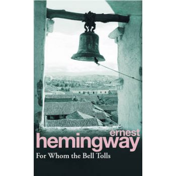 FOR WHOM THE BELL TOLLS /E.Hemingway/“Random“