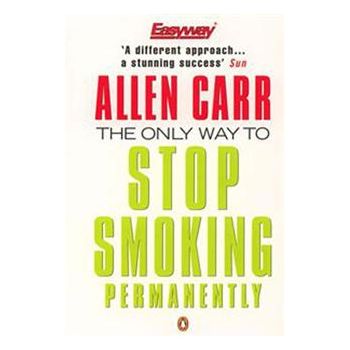 THE ONLY WAY TO STOP SMOKING PERMANENTLY