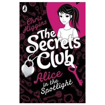 ALICE IN THE SPOTLIGHT. “The Secrets Club“
