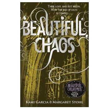 BEAUTIFUL CHAOS. “Beautiful Creatures“, Book 3.