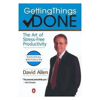 GETTING THINGS DONE: The Art of Stress-free Prod