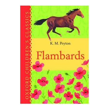 FLAMBARDS. “Oxford Children`s Classics“
