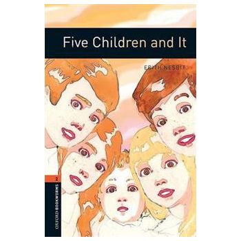 FIVE CHILDREN AND IT “Oxford Bookworms ELT“