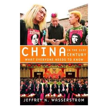 CHINA IN THE 21ST CENTURY: What Everyone Needs T