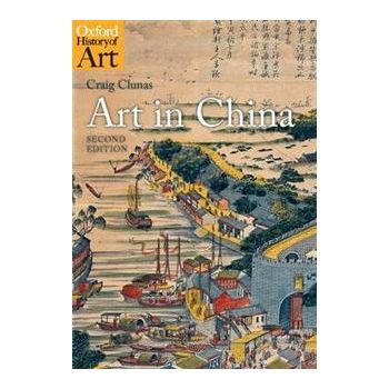 ART IN CHINA. “Oxford History of Art“