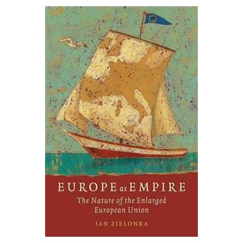 EUROPE AS EMPIRE: The Nature of the Enlarged Eur