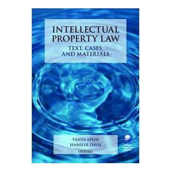 INTELLECTUAL PROPERTY LAW: text, cases, and mate