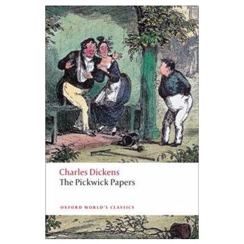 PICKWICK PAPERS. “Oxford World`s Classics“