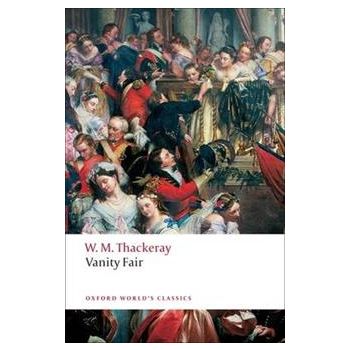 VANITY FAIR. “Oxford World`s Classics“