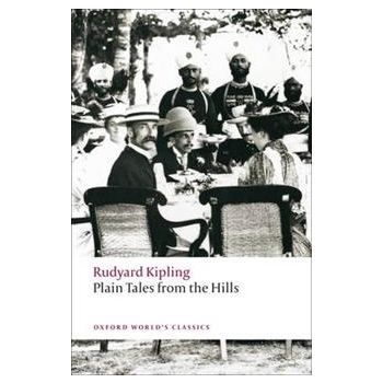 PLAIN TALES FROM THE HILLS. “Oxford World`s Clas
