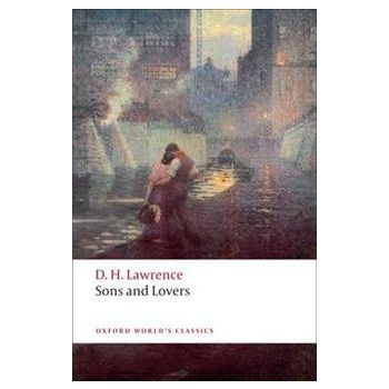SONS AND LOVERS. “Oxford World`s Classics“
