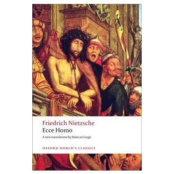 ECCE HOMO: How To Become What You Are. “Oxford W
