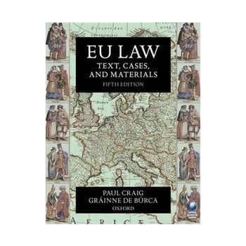 EU LAW: Text, Cases, And Materials, 5th Edition