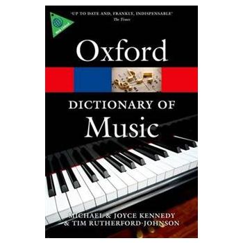 OXFORD DICTIONARY OF MUSIC, 6th Edition