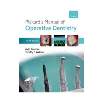 PICKARD`S MANUAL OF OPERATIVE DENTISTRY, 9th Edi