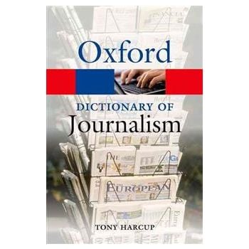 OXFORD DICTIONARY OF JOURNALISM
