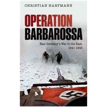 OPERATION BARBAROSSA: Nazi Germany`s War In The