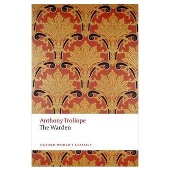 THE WARDEN. “Oxford World`s Classics“