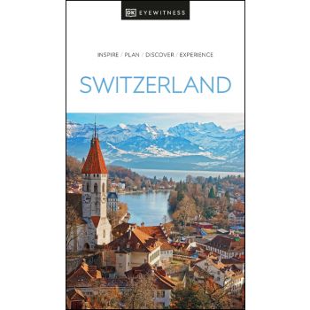 SWITZERLAND. “DK Eyewitness Travel Guide“