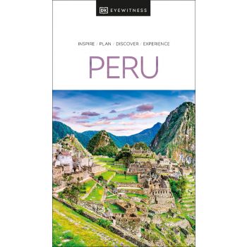 PERU. “DK Eyewitness Travel Guide“