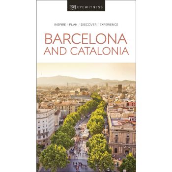 BARCELONA AND CATALONIA. “DK Eyewitness Travel Guide“