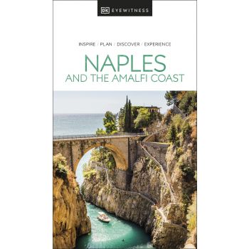 NAPLES AND THE AMALFI COAST. “DK Eyewitness Travel Guide“