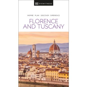 FLORENCE AND TUSCANY. “DK Eyewitness Travel Guide“