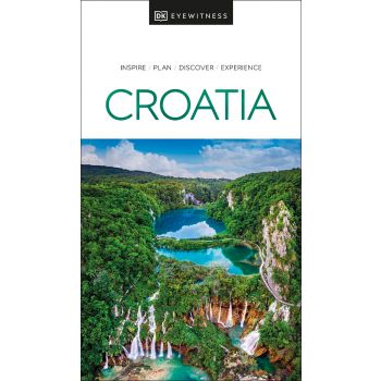 CROATIA. “DK Eyewitness Travel Guide“
