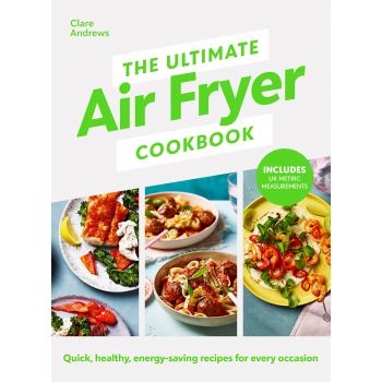 THE ULTIMATE AIR FRYER COOKBOOK