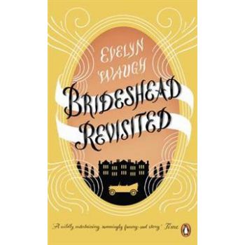 BRIDESHEAD REVISITED. (Evelyn Waugh)