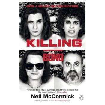KILLING BONO: Film Tie-In Edition