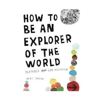 HOW TO BE AN EXPLORER OF THE WORLD: Portable Lif