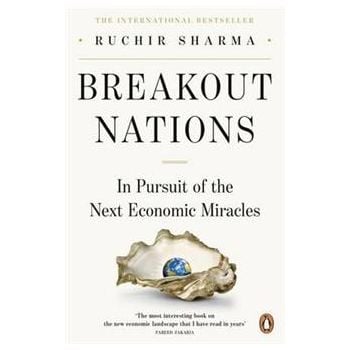 BREAKOUT NATIONS: In Pursuit Of The Next Economi