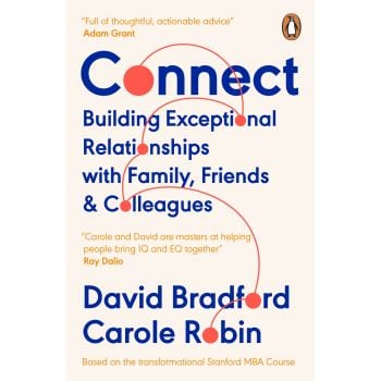 CONNECT. Building Exceptional Relationships With Family, Friends and Colleagues