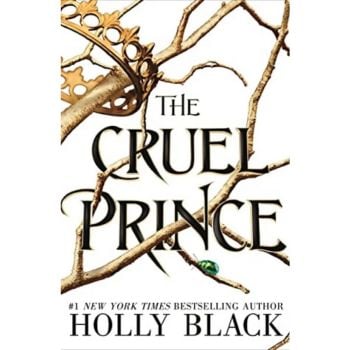 CRUEL PRINCE. “Folk of the Air“, Book 1